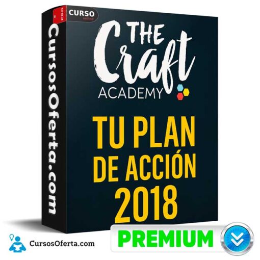 Tu Plan de Acción 2018 de The Craft Academy 1 Tu Plan de Acción 2018 de The Craft Academy tu plan de accion 2018 de the craft academy 694e38529e8c7