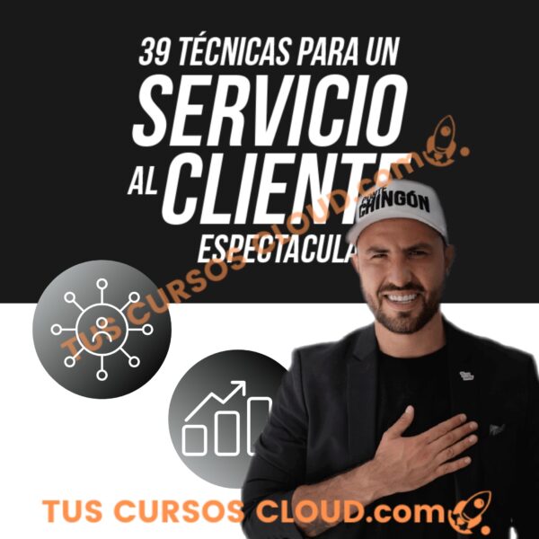 39 Técnicas para un Servicio al Cliente Espectacular – Titto Gálvez 1 39 Técnicas para un Servicio al Cliente Espectacular – Titto Gálvez