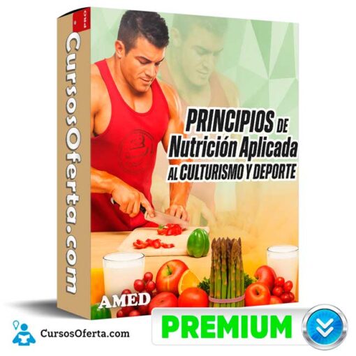 Principios de nutrición aplicada al culturismo y deporte de AMED 1 Principios de nutrición aplicada al culturismo y deporte de AMED principios de nutricion aplicada al culturismo y deporte de amed 695a1adeed44e
