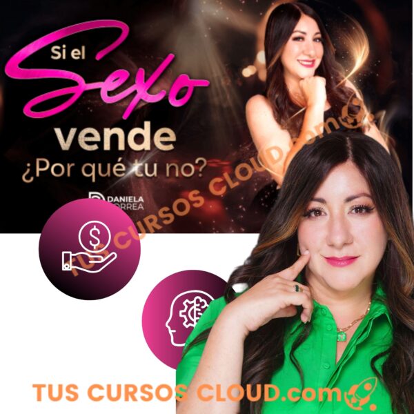 Si el sexo vende ¿Por qué tu No? Daniela Correa 1 Si el sexo vende ¿Por qué tu No? Daniela Correa