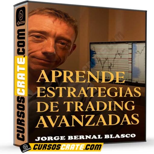 Aprende estrategias de trading avanzadas de Jorge Bernal Blasco 1 Aprende estrategias de trading avanzadas de Jorge Bernal Blasco