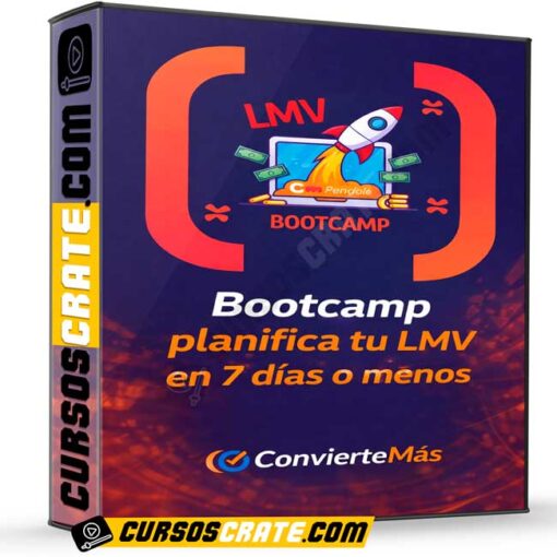 Bootcamp planifica tu LMV en 7 días o menos de Convierte Más 1 Bootcamp planifica tu LMV en 7 días o menos de Convierte Más