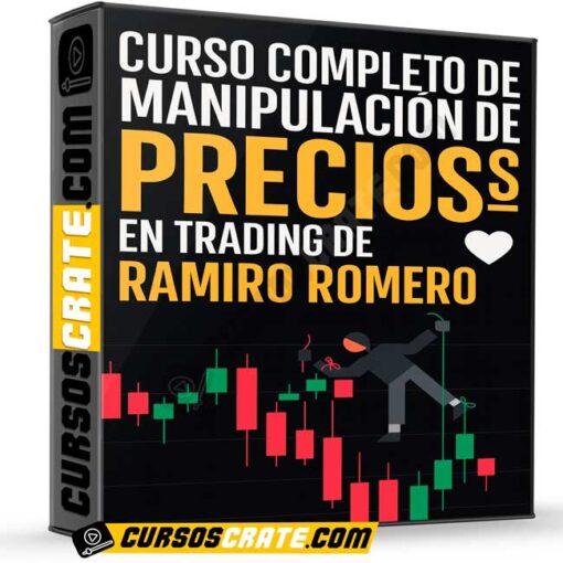 Curso completo de manipulación de precios en trading de Ramiro Romero 1 Curso completo de manipulación de precios en trading de Ramiro Romero