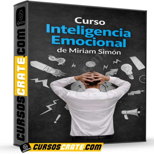 Curso Inteligencia Emocional de Miriam Simón 1 Curso Inteligencia Emocional de Miriam Simón