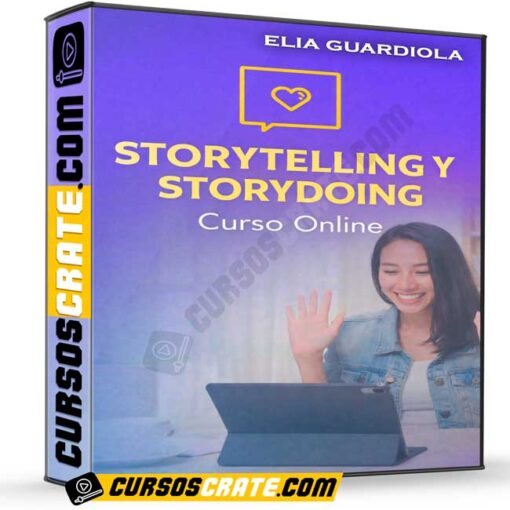 Curso Online Storytelling y Storydoing de Elia Guardiola 1 Curso Online Storytelling y Storydoing de Elia Guardiola