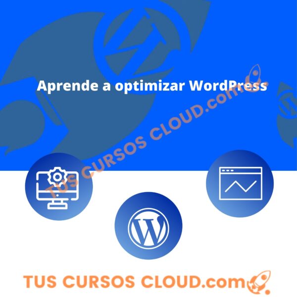 Curso optimizar WordPress | De cero a experto en WPO 1 Curso optimizar WordPress | De cero a experto en WPO