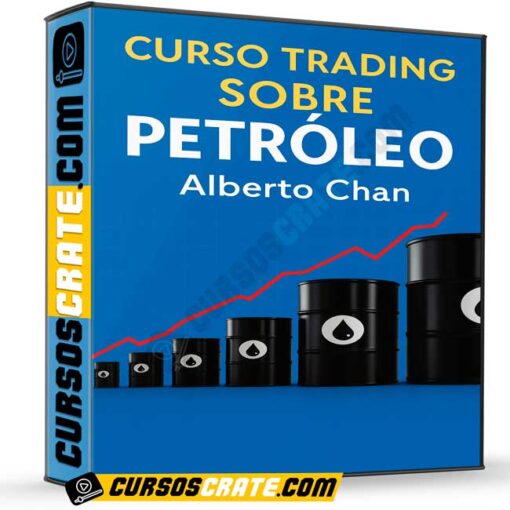 Curso Trading Sobre Petróleo de Alberto Chan 1 Curso Trading Sobre Petróleo de Alberto Chan