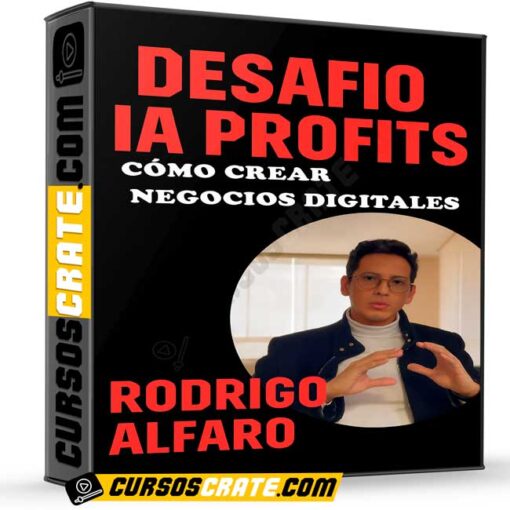 Desafío IA Profits – Cómo crear negocios digitales de Rodrigo Alfaro 1 Desafío IA Profits – Cómo crear negocios digitales de Rodrigo Alfaro