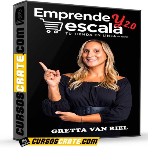 Emprende y Escala 2.0 – Gretta Van Riel de Gretta Van Riel 1 Emprende y Escala 2.0 – Gretta Van Riel de Gretta Van Riel
