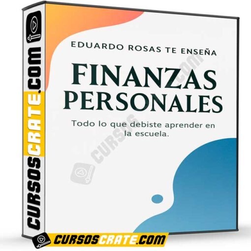 Finanzas Personales – Eduardo Rosas de Eduardo Rosas 1 Finanzas Personales – Eduardo Rosas de Eduardo Rosas