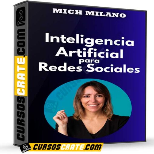 Inteligencia artificial para redes sociales de Mich Milano 1 Inteligencia artificial para redes sociales de Mich Milano