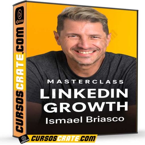 Masterclass LinkedIn Growth de Ismael Briasco 1 Masterclass LinkedIn Growth de Ismael Briasco