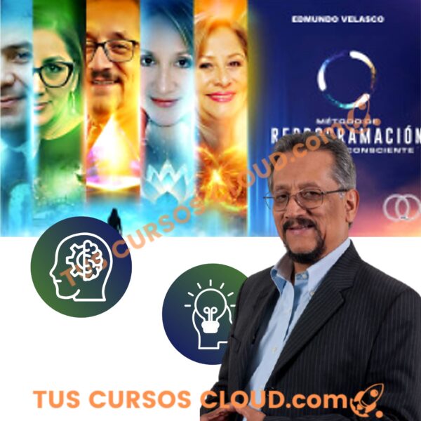 Método de Reprogramación y Creación Consciente – Edmundo Velasco 1 Método de Reprogramación y Creación Consciente – Edmundo Velasco