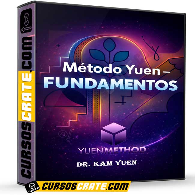 Método Yuen Fundamentos de Dr. Kam Yuen 1 Método Yuen Fundamentos de Dr. Kam Yuen