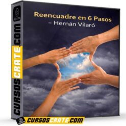 Reencuadre en 6 Pasos – Hernán Vilaró de Hernán Vilaró