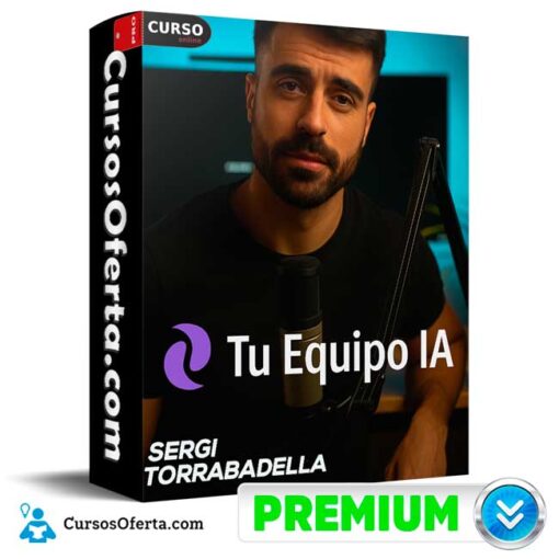 Tu Equipo IA de Sergi Torrabadella 1 Tu Equipo IA de Sergi Torrabadella