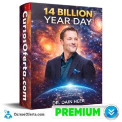 14 Billion Year Day – Dr. Dain Heer