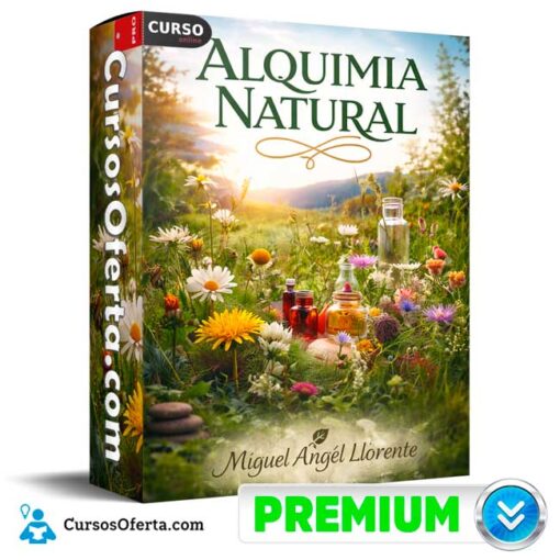 Alquimia Natural de Miguel Angel Llorente 1 Alquimia Natural de Miguel Angel Llorente alquimia natural de miguel angel llorente 69afcbb48baf9