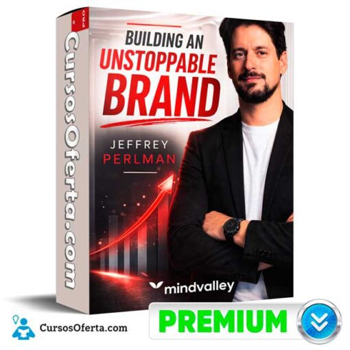 Building an Unstoppable Brand (Inglés) de Jeffrey Perlman – Mindvalley 1 Building an Unstoppable Brand (Inglés) de Jeffrey Perlman – Mindvalley building an unstoppable brand ingles de jeffrey perlman mindvalley 69afc85ae1897
