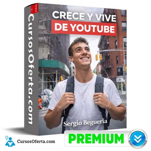 Crece y Vive de Youtube de Sergio Begueria 1 Crece y Vive de Youtube de Sergio Begueria