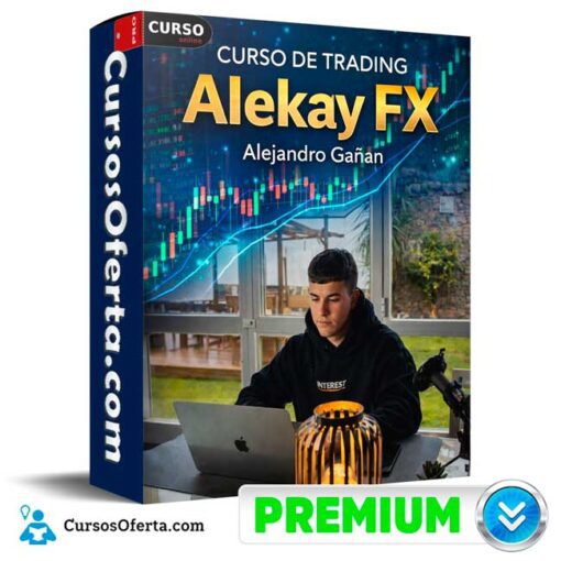 Curso de Trading Alekay FX de Alejandro Gañan 1 Curso de Trading Alekay FX de Alejandro Gañan curso de trading alekay fx de alejandro ganan 69afcaf531000