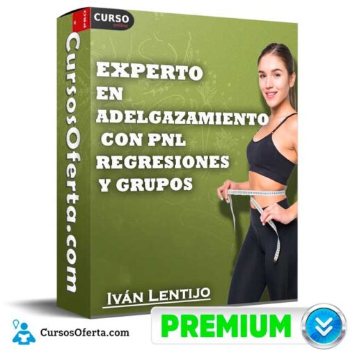 Curso Experto en Adelgazamiento con PNL, Regresiones y Grupos de Iván Lentijo 7 Curso Experto en Adelgazamiento con PNL, Regresiones y Grupos de Iván Lentijo curso experto en adelgazamiento con pnl regresiones y grupos de ivan lentijo 69bcf9b7e2d69