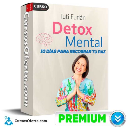 Detox Mental de Tuti Furlan 11 Detox Mental de Tuti Furlan detox mental de tuti furlan 69bcf3b2ed009