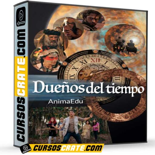Dueños del tiempo de AnimaEdu 1 Dueños del tiempo de AnimaEdu