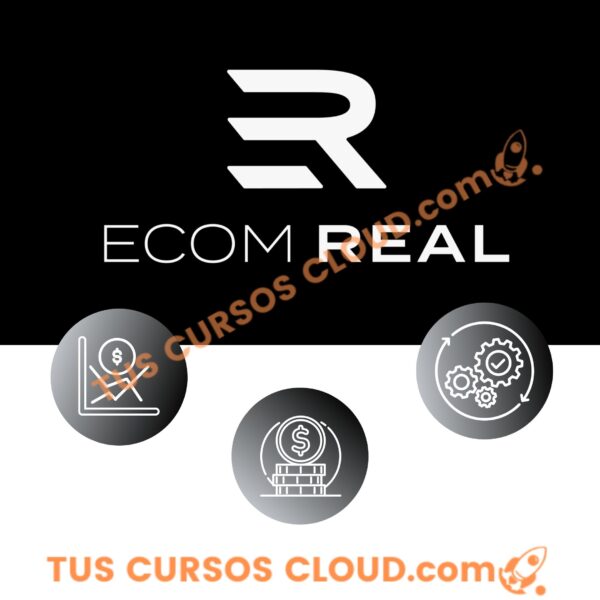 ECOM REAL | Academia de Comercio Electrónico 1 ECOM REAL | Academia de Comercio Electrónico