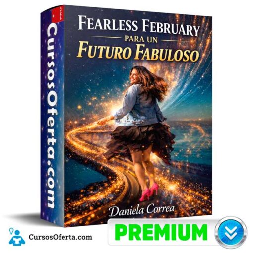 Fearless February para un Futuro Fabuloso de Daniela Correa 1 Fearless February para un Futuro Fabuloso de Daniela Correa