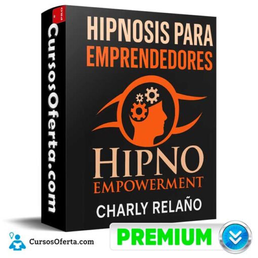Hipnosis Para Emprendedores de Charly Relaño 1 Hipnosis Para Emprendedores de Charly Relaño hipnosis para emprendedores de charly relano 69bcf2743d854