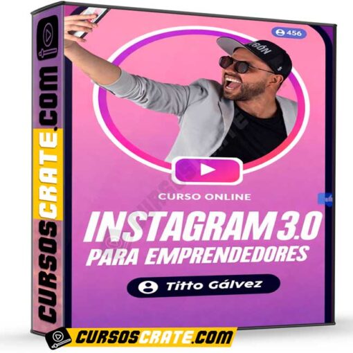 Instagram Para Emprendedores 3.0 de Titto Galvez 1 Instagram Para Emprendedores 3.0 de Titto Galvez