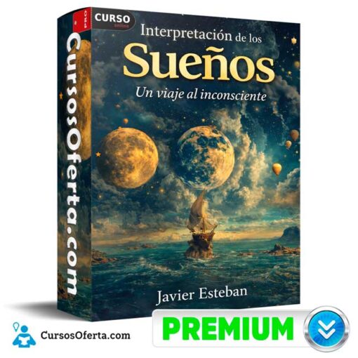 Interpretación de los Sueños – Un viaje al inconsciente de Javier Esteban 1 Interpretación de los Sueños – Un viaje al inconsciente de Javier Esteban interpretacion de los suenos un viaje al inconsciente de javier esteban 69afcb1d95079