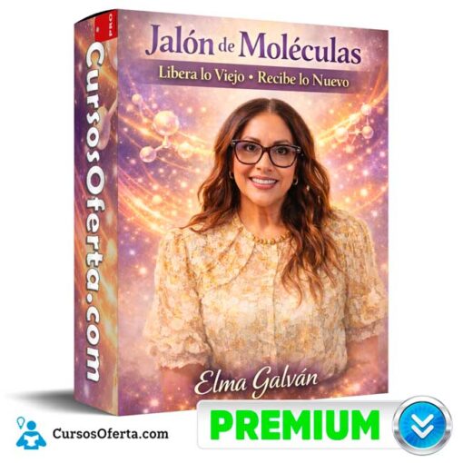 Jalón de Moléculas Libera lo Viejo Recibe lo Nuevo de Elma Galván 1 Jalón de Moléculas Libera lo Viejo Recibe lo Nuevo de Elma Galván