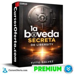 La Bóveda Secreta de Libersity – Titto Galvez