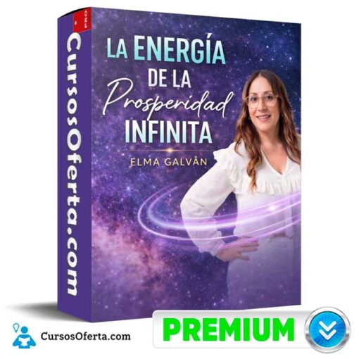 La Energía de la Prosperidad Infinita de Elma Galván 1 La Energía de la Prosperidad Infinita de Elma Galván la energia de la prosperidad infinita de elma galvan 69bcfc8f2b736