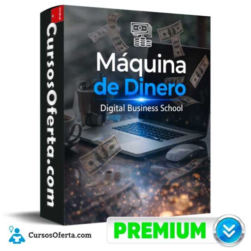 Máquina de Dinero de Digital Business School 1 Máquina de Dinero de Digital Business School
