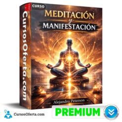 Meditación y manifestación de Alejandro Peterson