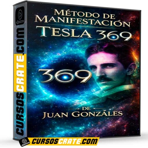 Método de Manifestación Tesla 369 de Juan Gonzáles 1 Método de Manifestación Tesla 369 de Juan Gonzáles