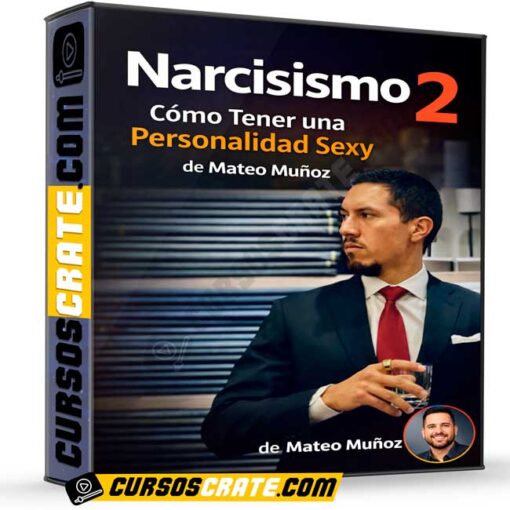 Narcisismo 2 Cómo Tener una Personalidad Sexy de Mateo Muñoz 1 Narcisismo 2 Cómo Tener una Personalidad Sexy de Mateo Muñoz