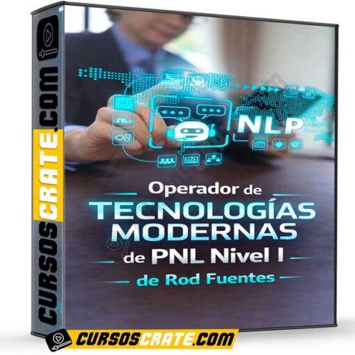 Operador de Tecnologías Modernas de PNL Nivel I de Rod Fuentes 1 Operador de Tecnologías Modernas de PNL Nivel I de Rod Fuentes