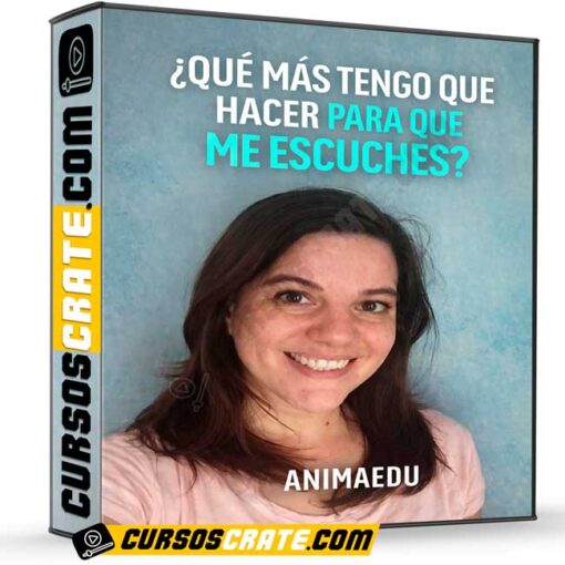 Qué más tengo que hacer para que me escuches de AnimaEdu 1 Qué más tengo que hacer para que me escuches de AnimaEdu
