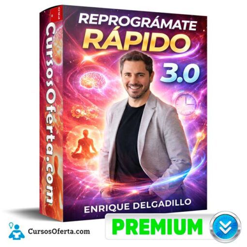 Reprográmate Rápido 3.0 – Enrique Delgadillo de Enrique Delgadillo 1 Reprográmate Rápido 3.0 – Enrique Delgadillo de Enrique Delgadillo