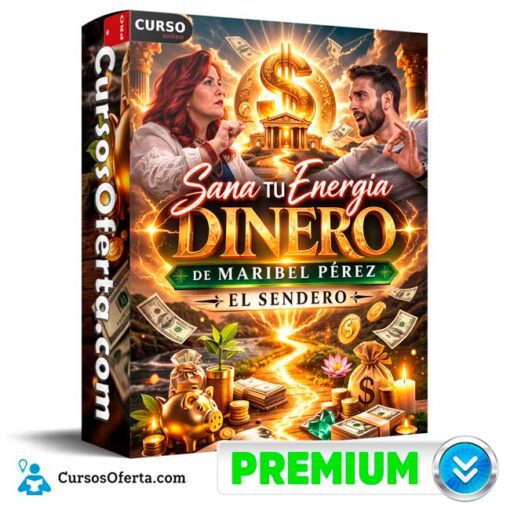Sana tu Energía Dinero de Maribel Pérez – El Sendero 1 Sana tu Energía Dinero de Maribel Pérez – El Sendero