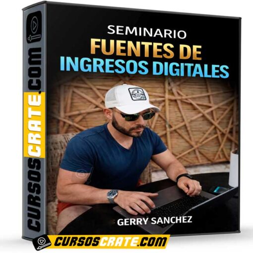 Seminario Fuentes de Ingresos Digitales de Gerry Sánchez 1 Seminario Fuentes de Ingresos Digitales de Gerry Sánchez