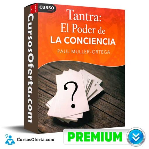 Tantra el poder de la consciencia de Paul Muller-Ortega 1 Tantra el poder de la consciencia de Paul Muller-Ortega tantra el poder de la consciencia de paul muller ortega 69afca73032fd