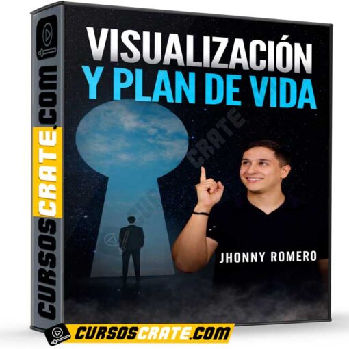 Visualización y plan de vida de Jhonny Romero 1 Visualización y plan de vida de Jhonny Romero