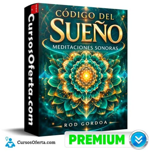 Código del sueño – Meditaciones sonoras de Rod Gordoa 1 Código del sueño – Meditaciones sonoras de Rod Gordoa