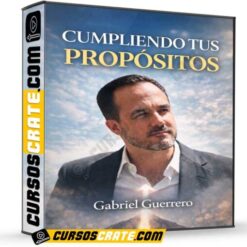 Cumpliendo tus propósitos de Gabriel Guerrero