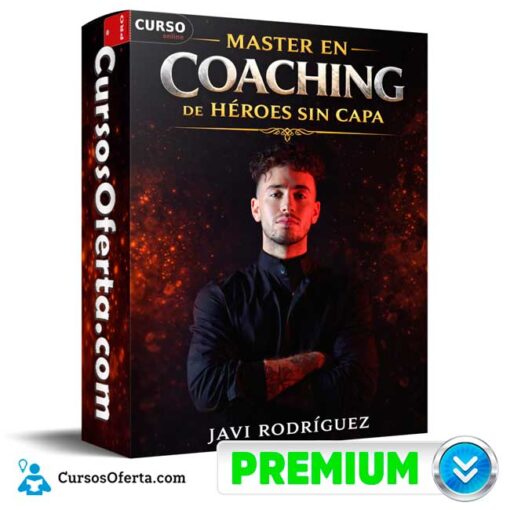 Master en Coaching de Heroes sin Capa – Javi Rodriguez 1 Master en Coaching de Heroes sin Capa – Javi Rodriguez